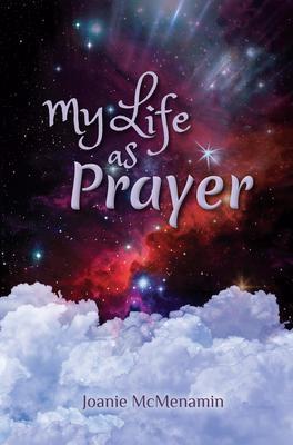 My Life As Prayer