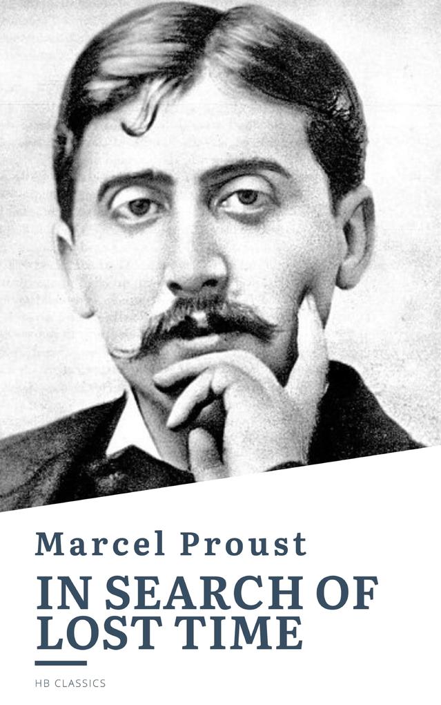In Search of Lost Time - Marcel Proust/ Hb Classics