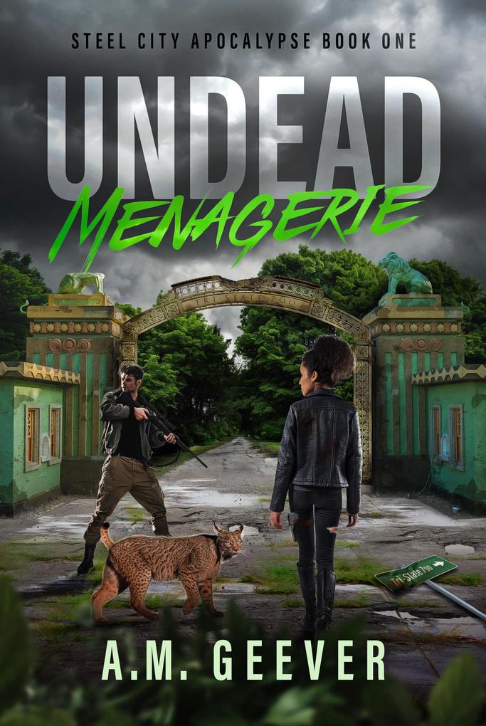 Undead Menagerie (Steel City Apocalypse #1)