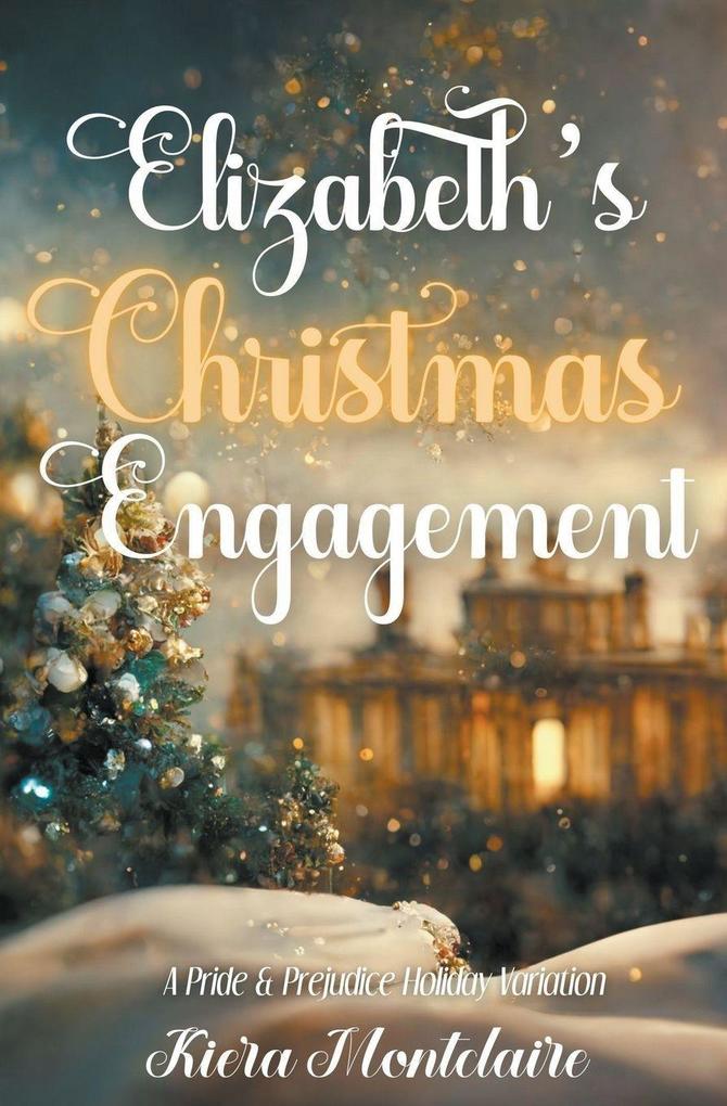 Elizabeth's Christmas Engagement