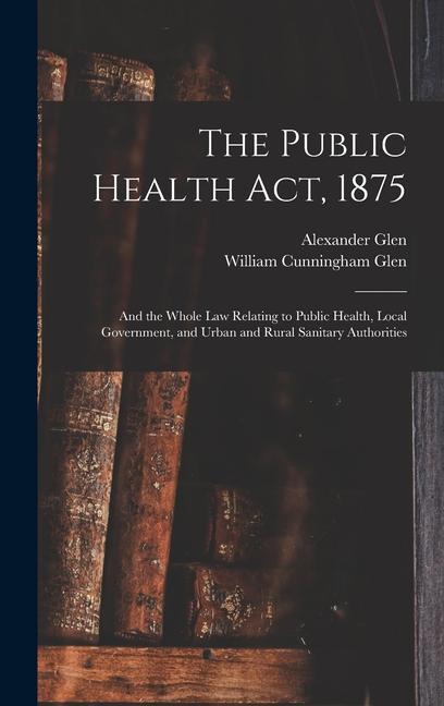 The Public Health Act 1875
