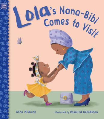 Lola‘s Nana-Bibi Comes to Visit