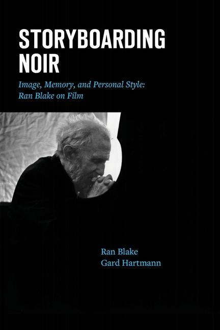 Storyboarding Noir: Image Memory and Personal Style: Ran Blake on Film