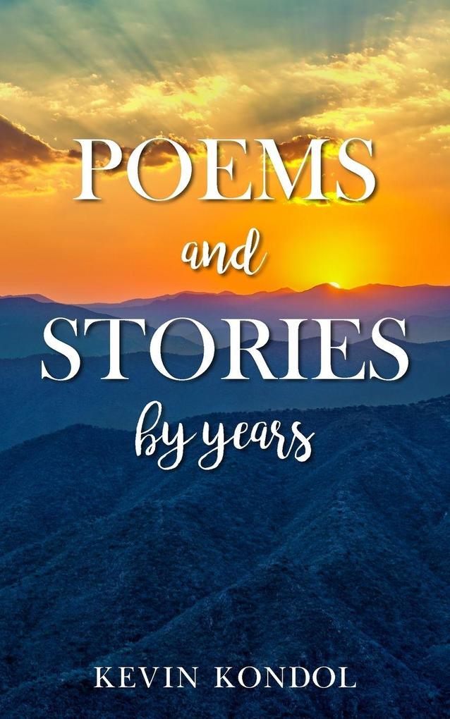 Poems and Stories by years