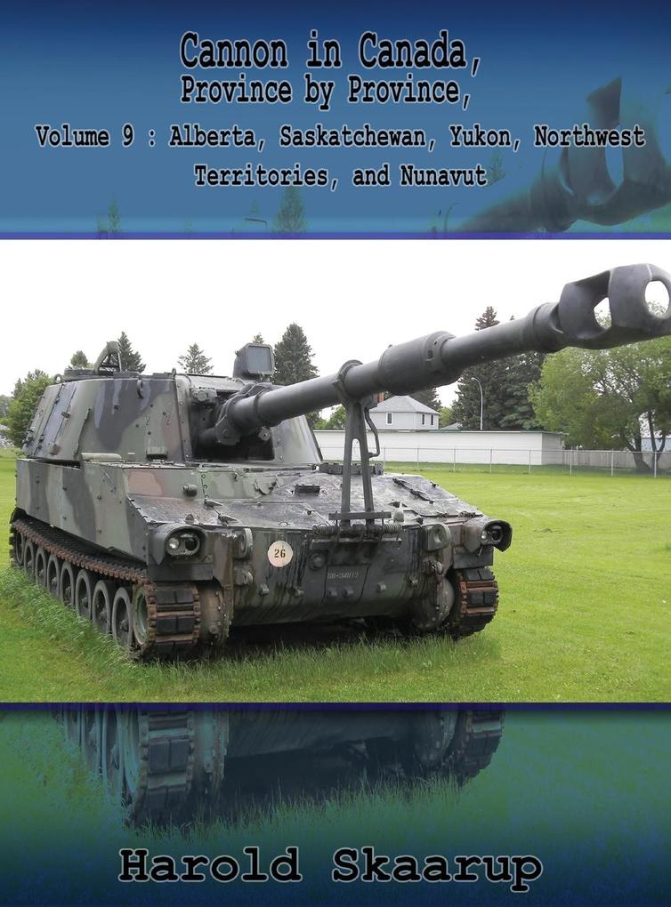Cannon in Canada Province by Province Volume 9