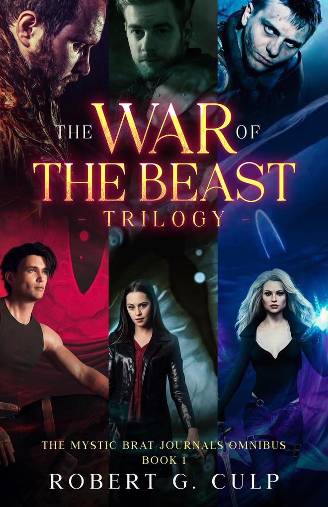 The War Of The Beast Trilogy (The Mystic Brat Journals Omnibus #1)