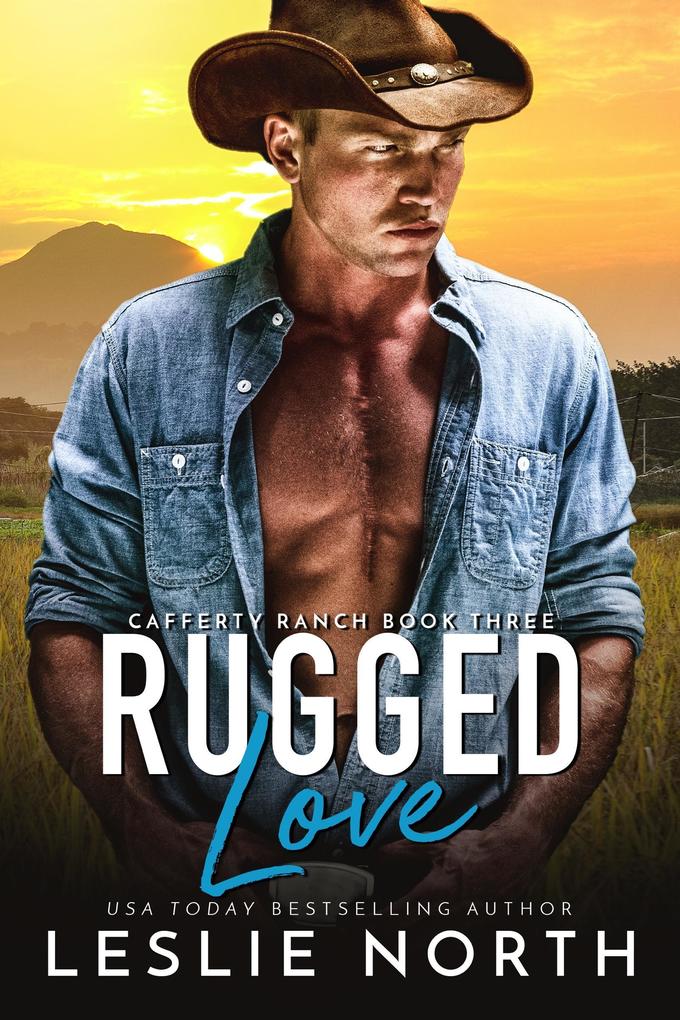 Rugged Love (Cafferty Ranch #3)