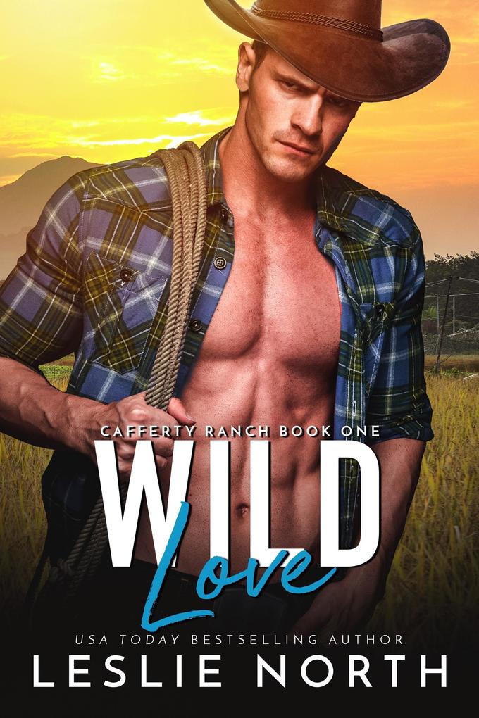 Wild Love (Cafferty Ranch #1)