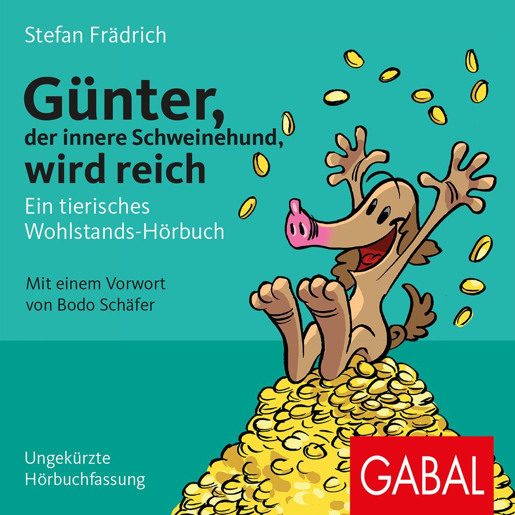 Günter der innere Schweinehund wird reich