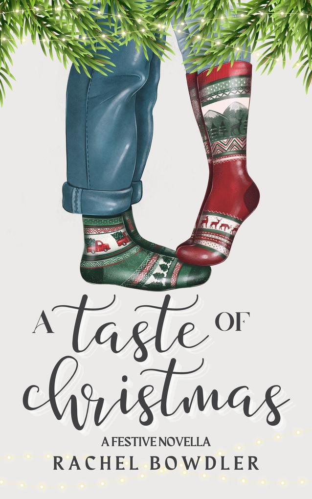 A Taste of Christmas: A festive romance novella