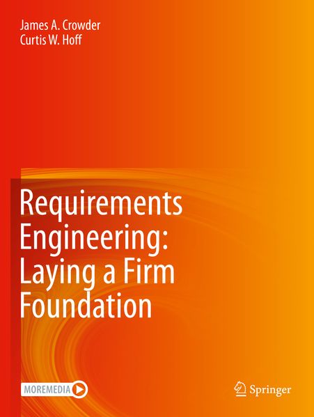 Requirements Engineering: Laying a Firm Foundation