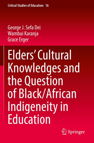 Elders' Cultural Knowledges and the Question of Black/ African Indigeneity in Education