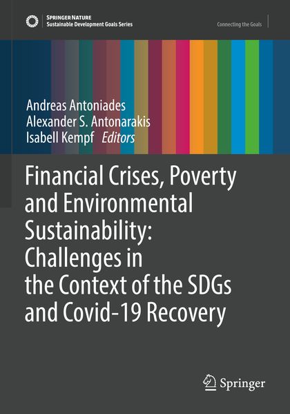 Financial Crises Poverty and Environmental Sustainability: Challenges in the Context of the SDGs and Covid-19 Recovery