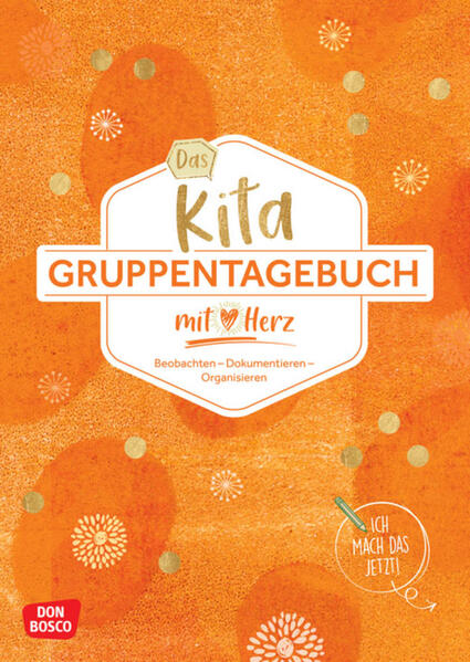 Das Kita-Gruppentagebuch (DIN A 4 Variante Orange)
