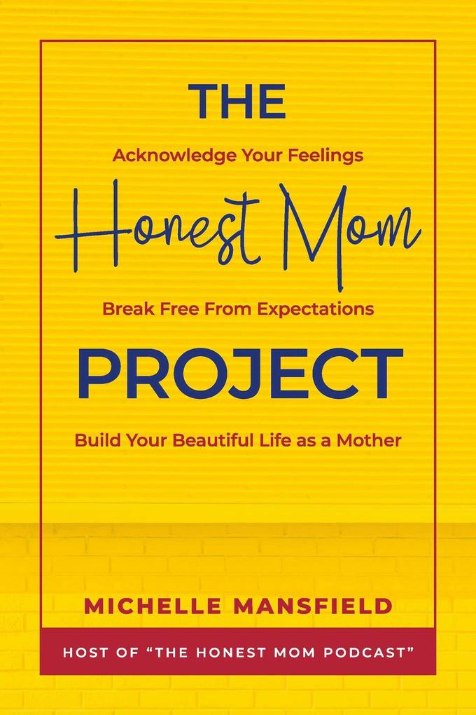 The Honest Mom Project