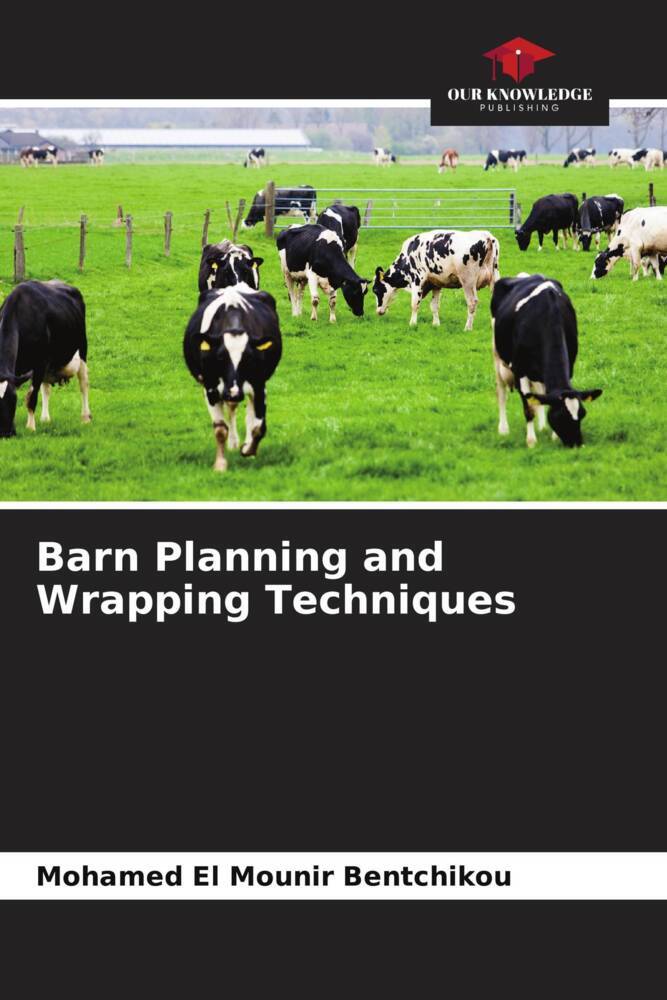Barn Planning and Wrapping Techniques