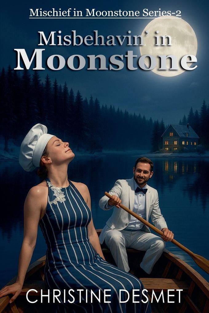 Misbehavin' in Moonstone
