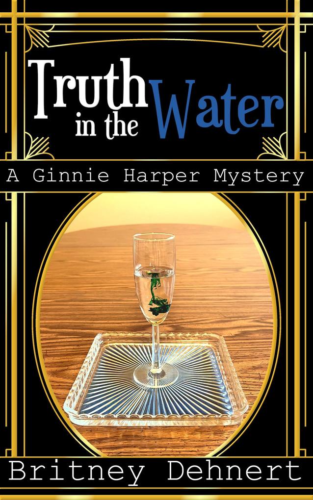The Truth in the Water (Ginnie Harper Staticpunk Mystery #2)