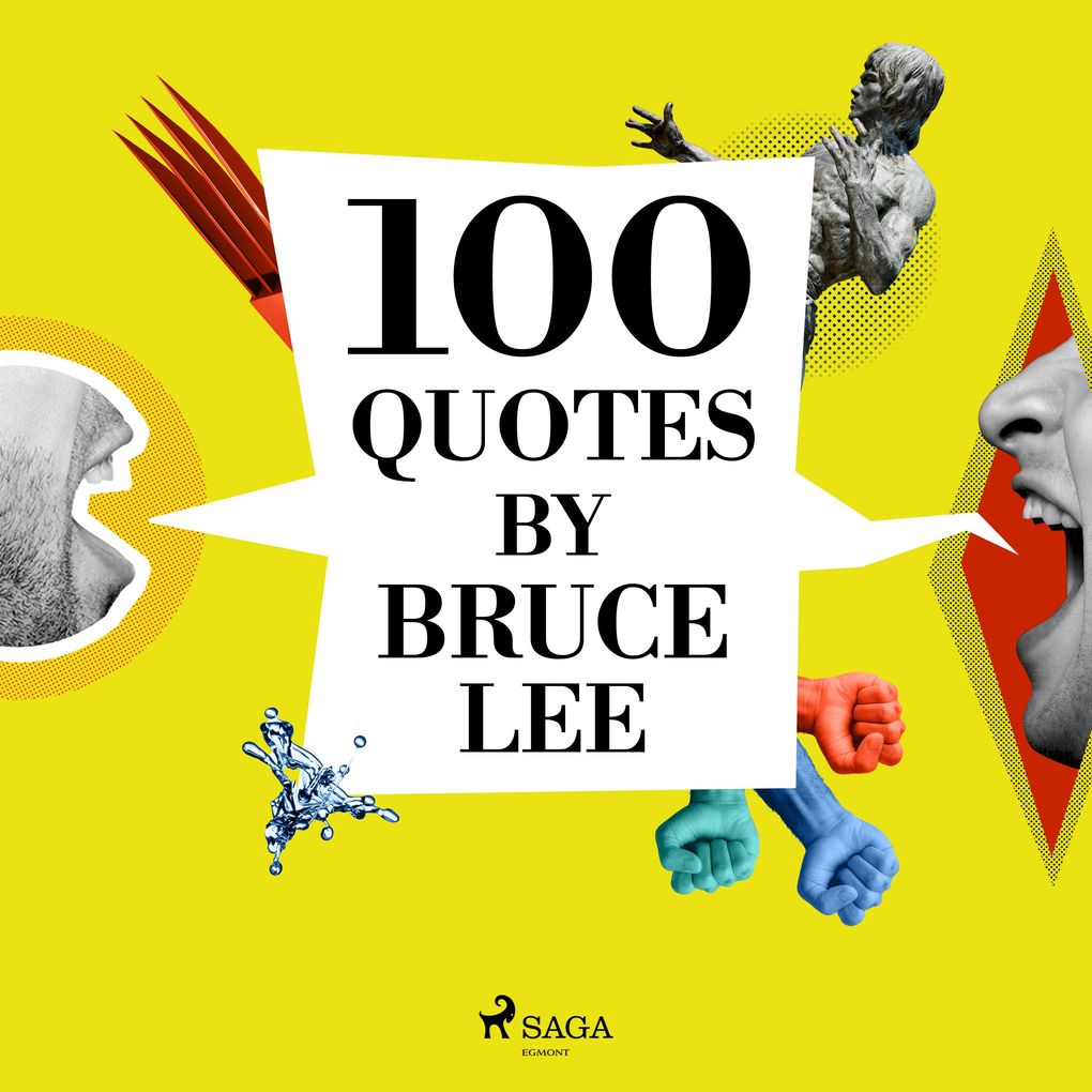 100 Quotes by Bruce Lee