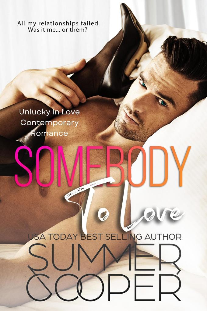 Somebody To Love: Unlucky In Love Contemporary Romance (Family Matchmaker #2)