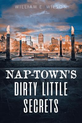 Nap-town‘s Dirty Little Secrets