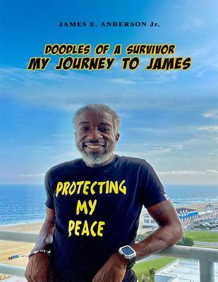Doodles Of A Survivor: My Journey To James