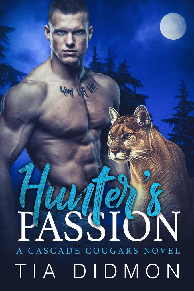 Hunter‘s Passion (Cascade Cougars #3)