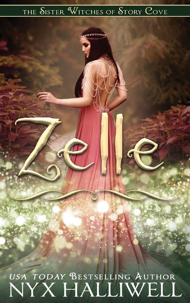 Zelle Sister Witches of Story Cove Spellbinding Cozy Mystery Series Book 5
