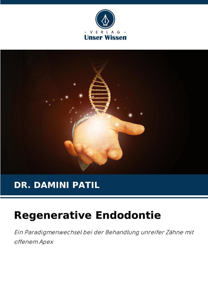 Regenerative Endodontie