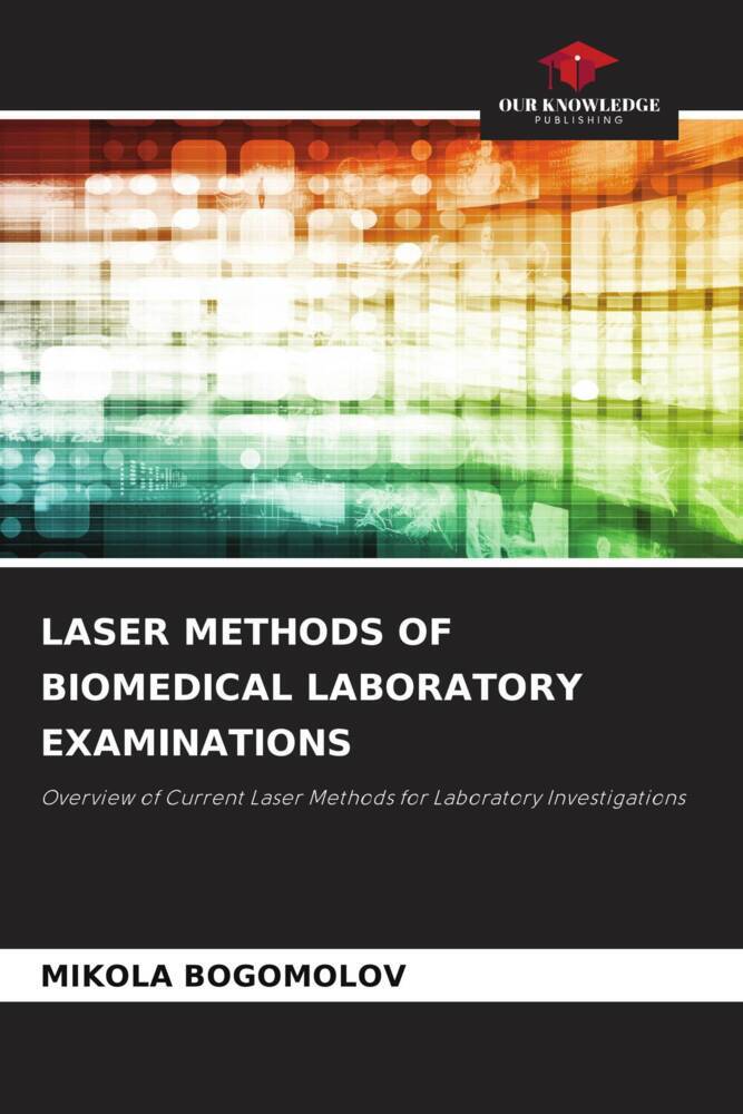 LASER METHODS OF BIOMEDICAL LABORATORY EXAMINATIONS
