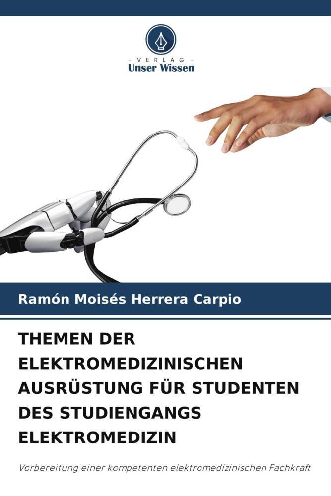 THEMEN DER ELEKTROMEDIZINISCHEN AUSRÜSTUNG FÜR STUDENTEN DES STUDIENGANGS ELEKTROMEDIZIN