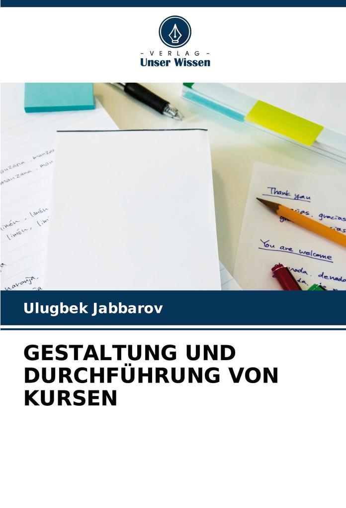 GESTALTUNG UND DURCHFÜHRUNG VON KURSEN