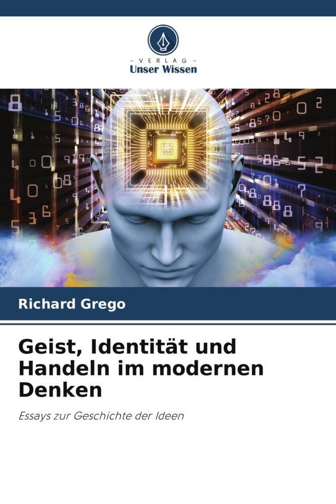 Geist Identität und Handeln im modernen Denken