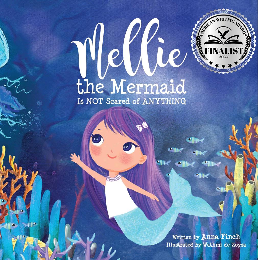 Mellie the Mermaid: Is Not Scared of Anything