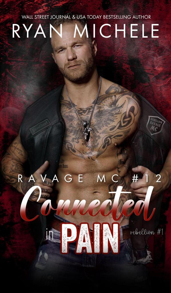 Connected in Pain (Ravage MC #12) (Rebellion #1)
