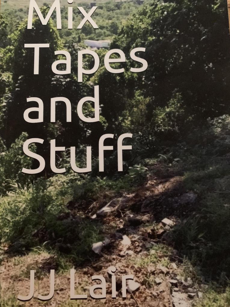 Mix Tapes and Stuff (Mix Tapes series #1)