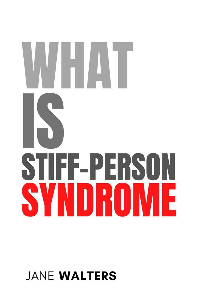 What Is Stiff-Person Syndrome? (Health & Mind)