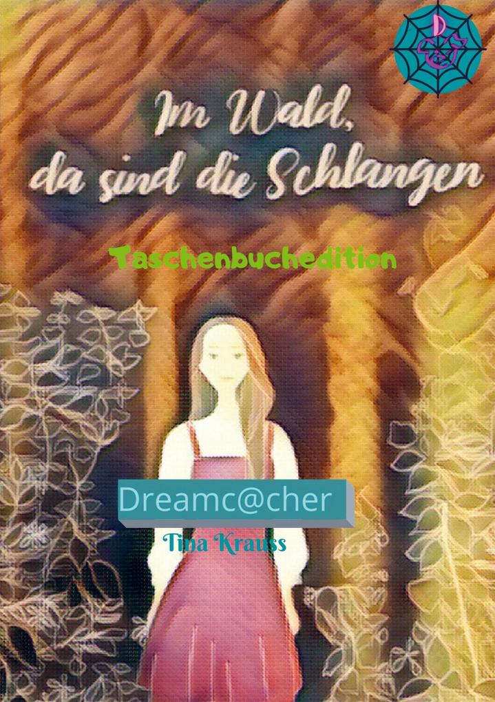 Im Wald da sind die Schlangen