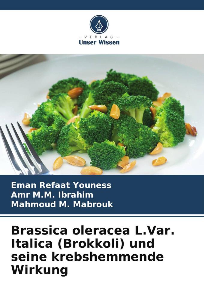 Brassica oleracea L.Var. Italica (Brokkoli) und seine krebshemmende Wirkung