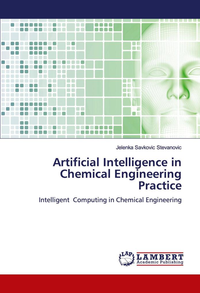 Artificial Intelligence in Chemical Engineering Practice