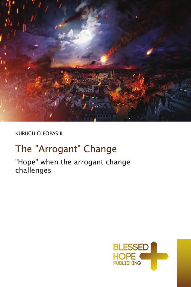 The 'Arrogant' Change
