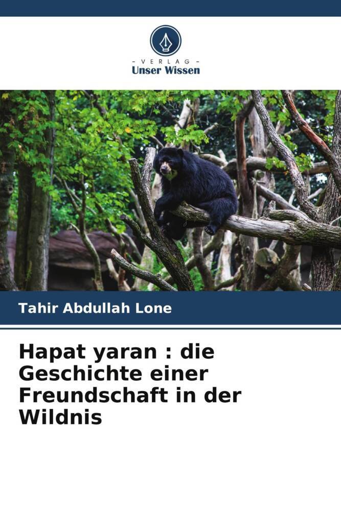Hapat yaran : die Geschichte einer Freundschaft in der Wildnis