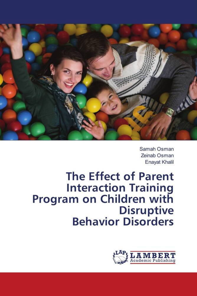 The Effect of Parent Interaction Training Program on Children with Disruptive Behavior Disorders