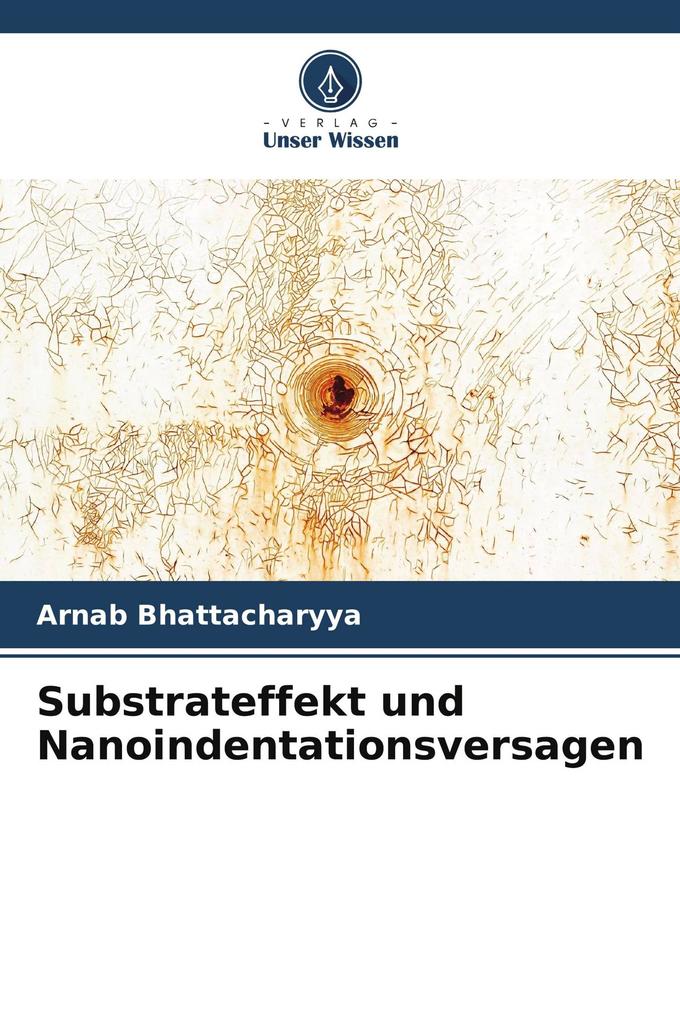 Substrateffekt und Nanoindentationsversagen