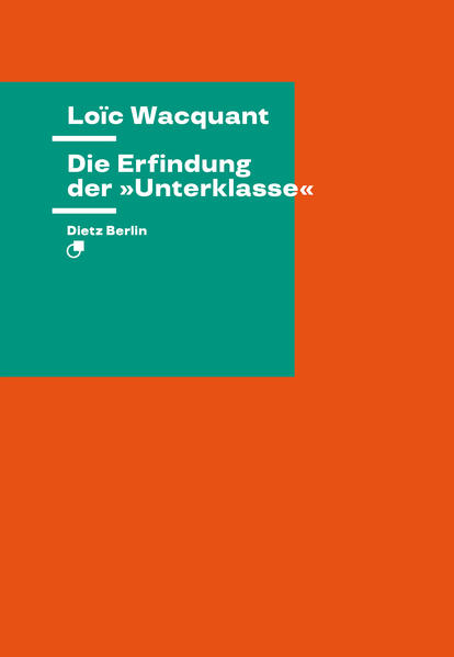 Die Erfindung der 'Unterklasse'