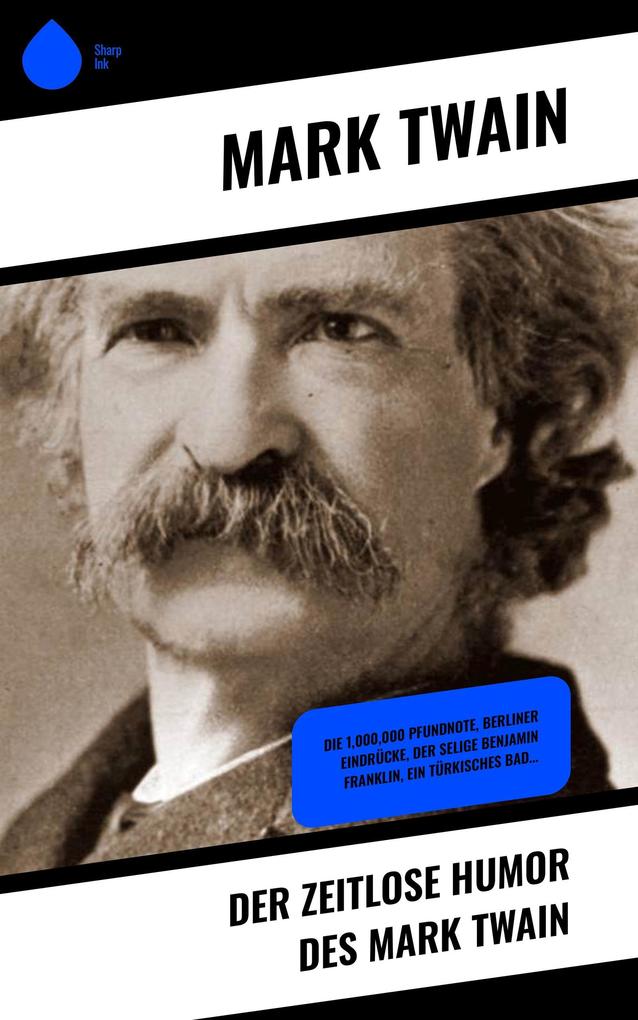 Der zeitlose Humor des Mark Twain