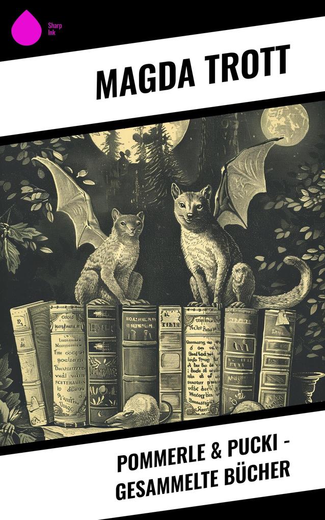 Pommerle & Pucki - Gesammelte Bücher