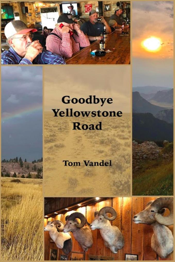 Goodbye Yellowstone Road