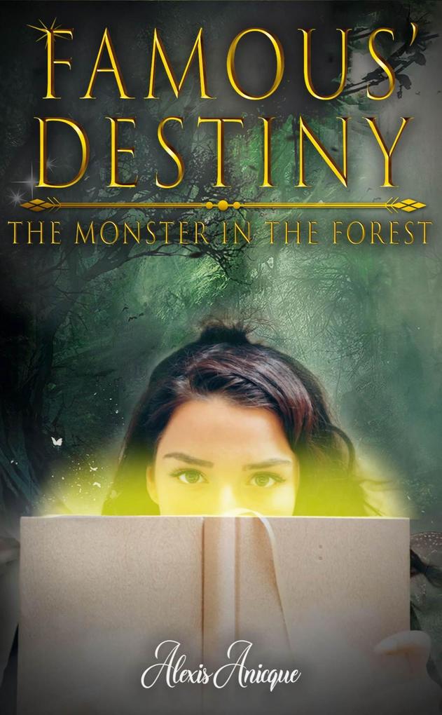 Famous Destiny The Monster in the Forest (Famous Adventure Series)