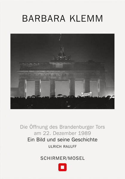 Öffnung des Brandenburger Tors Berlin 22. Dezember 1989